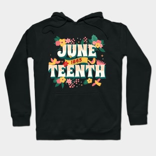 Juneteenth Freedom Free 1865 Floral Melanin Black History Hoodie